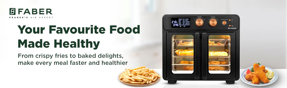 Faber Air Fryer Oven _ You can prepare from crispy fries to baked delights, with just ease.